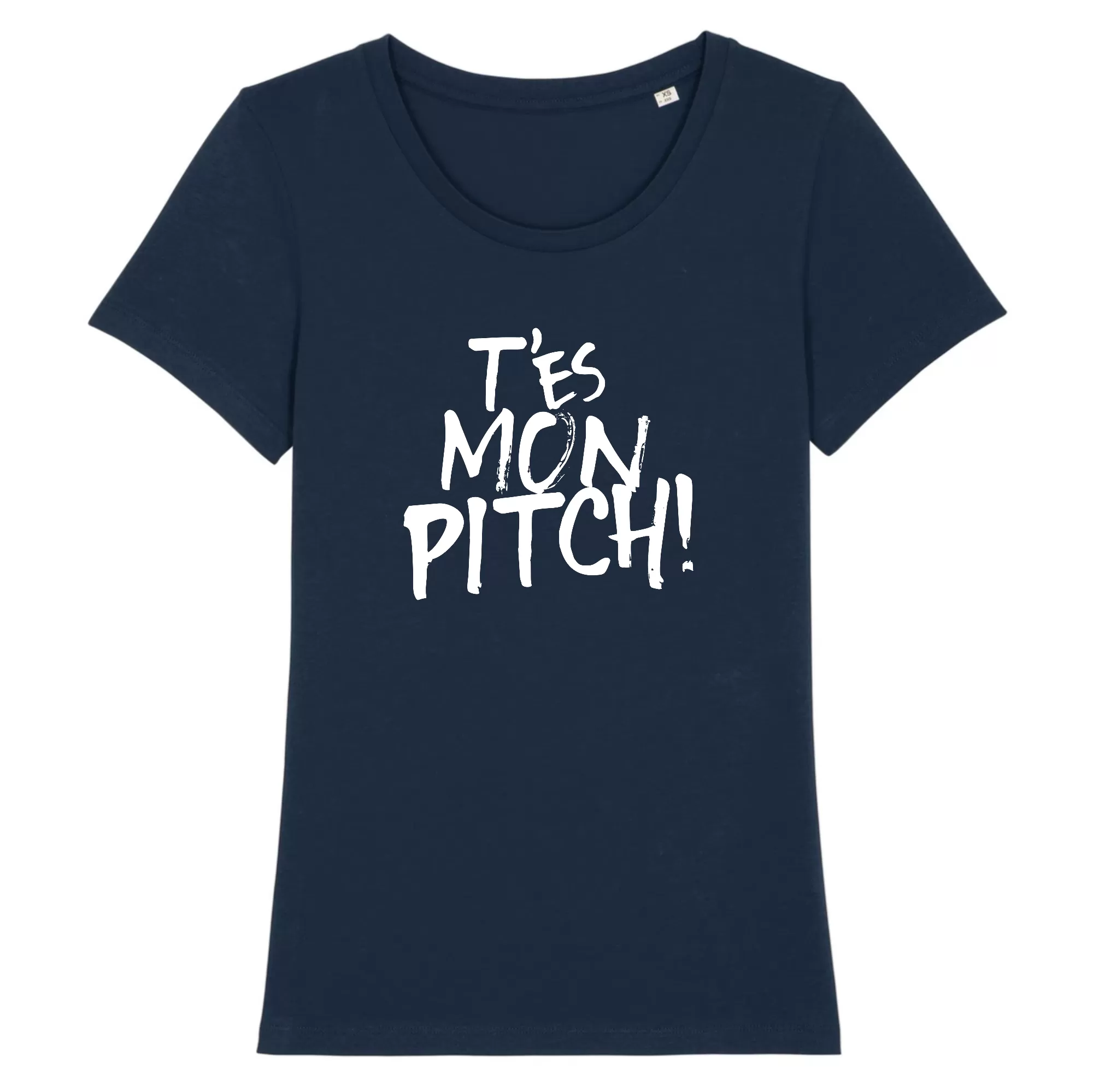 T-shirt femme - T'es mon pitch !